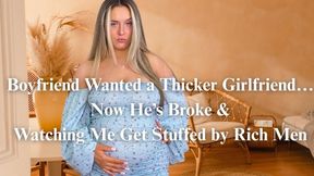 Boyfriend Wanted a Thicker Girlfriend… Now He’s Broke & Watching Me Get Stuffed by Rich Men