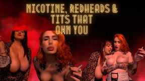 Nicotine, Redheads and tits thats OWN you ft Mistress Lola Lu