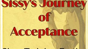Sissys Journey of Acceptance