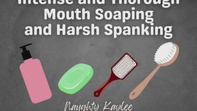 Intense and Thorough Mouth Soaping and Harsh Spanking - A Naughty Kaylee Audio
