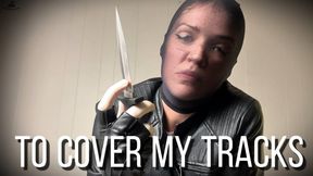 To Cover My Tracks