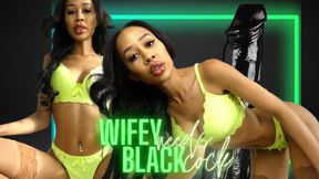 Wifey Needs Black Cock