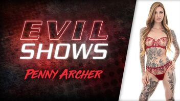 Penny Archer in Evil Shows - Penny Archer