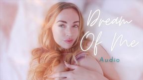 [AUDIO] Dream Of Me