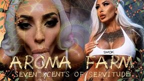 AROMA FARM. SEVEN SCENTS OF SERVITUDE.