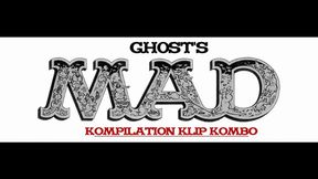 GH0ST'S MAD KOMPILATION KLIP KOMBO