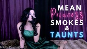 Mean Princess Smokes and Taunts