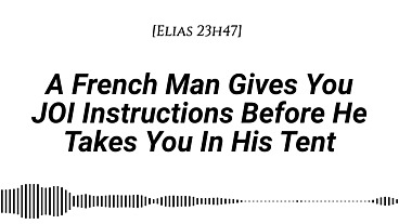 Your French Boyfriend Whispers JOI Instructions in the Tent... and Ends Up Fucking you Deep in the Dark