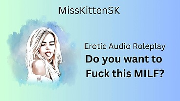 Erotic Audio Roleplay: Do you Want to Fuck this MILF? (Sultry English Accent)