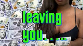 I’m going to leave you…….