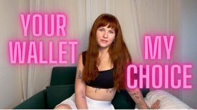 Your Wallet, My Choice