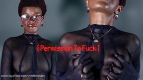 Permission To Fuck