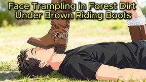 Face Trampling in Forest Dirt Under Brown Riding Boots – Full Weight Crush on Your Face | Femdom Animation