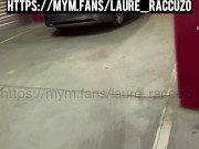 Laure Raccuzo - Je vide les couilles du mec de ma copine dans le parking du centre commercial !