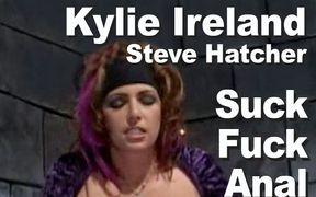 Kylie Ireland & Steve Hatcher suck fuck anal facial