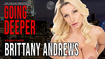 Brittany Andrews | Going Deeper