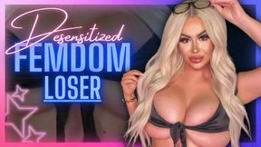 Desensitized Femdom Loser (1080 MP4)