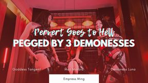 Pegged by 3 Demonesses