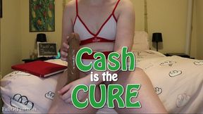 Cash is the Cure