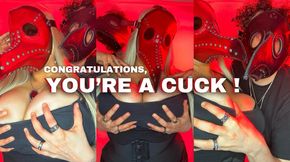 CONGRATS, YOU'RE A CUCK!