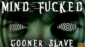 Mind Fucked Gooner Slave - Full HD 1080p - KingMarti