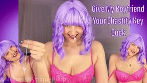 Give My Boyfriend Your Chastity Key Cuck - Cuckolding Femdom POV with Brat Mistress Mystique - WMV