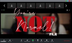You're NOT Normal! Pt.2