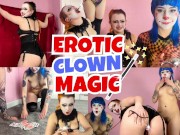 Clown Erotic Magic Show (FULL VIDEO ON ONLYFANS)