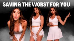 Saving the worst for you
