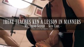 IRENE SILVER TEACHES KEN COOL A LESSON IN MANNERS-