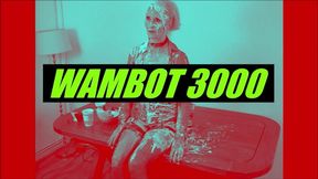 WAMBOT 3000 Part 2