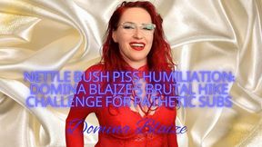 Nettle Bush Piss Humiliation: Domina Blaize's Hike Challenge for Pathetic Subs audio