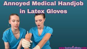 Annoyed Medical Handjob with Latex Gloves - Cumshot - Stuck Cum - Nurses - POV Handjob - Prejac - Premature Orgasm