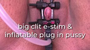 big clit e-stim & inflatable plug in pussy