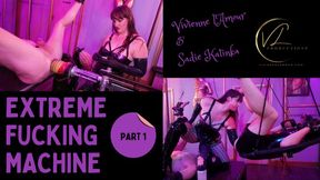 EXTREME FUCKING MACHINE Part One - Vivienne l'Amour and Sadie Katinka Control the Fuck Yeah Fucking Machine whilst Double Fisting a second anal slut (720p)