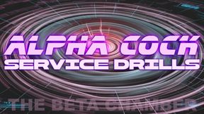 Alpha Cock Service Drills