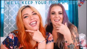 We'll Keep Your Mouth Shut