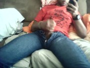 Couch masturbation pt 8 FINALE CUMSHOT almost get caught by real dad