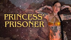 Princess' Prisoner