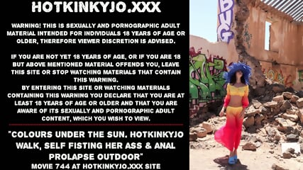 Colours under the sun. Hotkinkyjo walk, self fisting her ass & anal prolapse outdoor