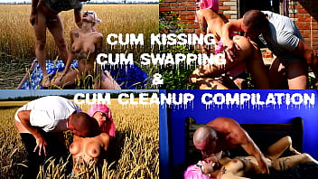 BEST CUM KISSING &amp_ CUM SWAPPING COMPILATION, CUM CLEANUP, CUM ON TITS &amp_ ASS, CUM LICKING, SPERM FETISH 6