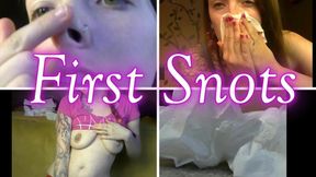 First Snots