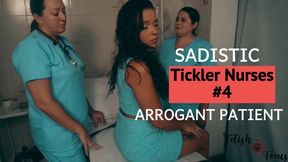 Sadistic tickler nurses 4 Arrogant patient 720p - foot tickling, intense tickling, bound and gagged woman, nurses