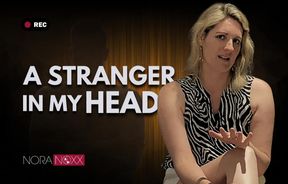 A stranger in my head