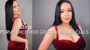 PERVY STEP-BROTHER GIVES CHRISTMAS FACIALS