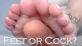 Feet or Cock?