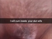 I will creampie in your cheating wife deep in her fertile womb! - Cuckold Snapchat Captions