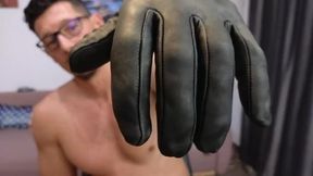 Telling Him How to Smell My Leather Gloves