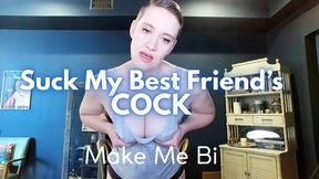 Suck My Best Friend's Cock - Make Me Bi - Encouraged Bi Erotic Fantasy