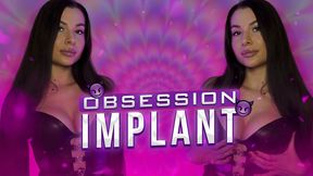 Obsession Implant